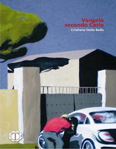 Vangelo secondo Carlo - Cristiano Della Bella
